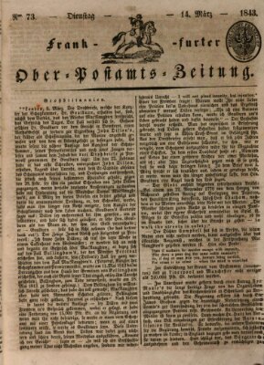 Frankfurter Ober-Post-Amts-Zeitung Dienstag 14. März 1843