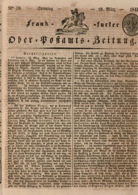 Frankfurter Ober-Post-Amts-Zeitung Sonntag 19. März 1843