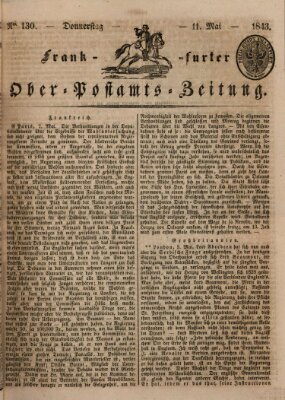 Frankfurter Ober-Post-Amts-Zeitung Donnerstag 11. Mai 1843