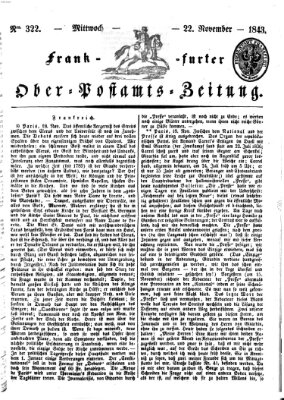 Frankfurter Ober-Post-Amts-Zeitung Mittwoch 22. November 1843
