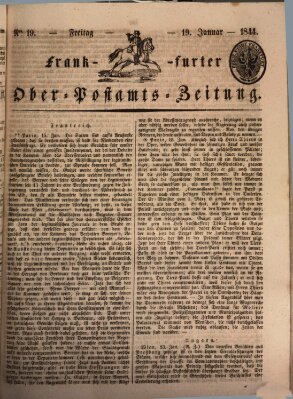 Frankfurter Ober-Post-Amts-Zeitung Freitag 19. Januar 1844