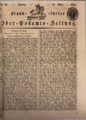 Frankfurter Ober-Post-Amts-Zeitung Freitag 29. März 1844