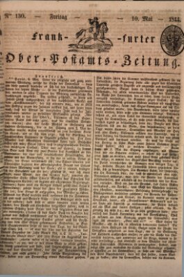 Frankfurter Ober-Post-Amts-Zeitung Freitag 10. Mai 1844