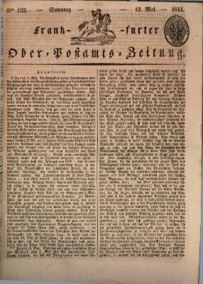 Frankfurter Ober-Post-Amts-Zeitung Sonntag 12. Mai 1844