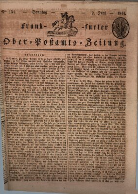 Frankfurter Ober-Post-Amts-Zeitung Sonntag 2. Juni 1844