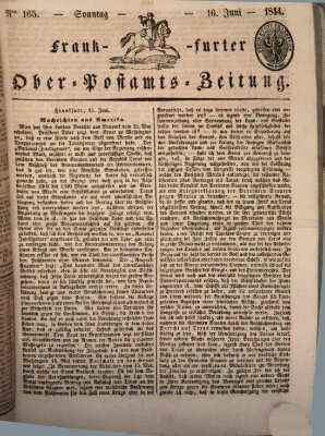 Frankfurter Ober-Post-Amts-Zeitung Sonntag 16. Juni 1844