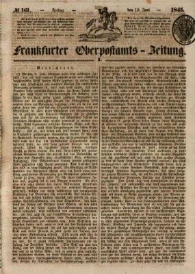 Frankfurter Ober-Post-Amts-Zeitung Freitag 13. Juni 1845