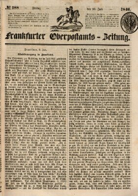 Frankfurter Ober-Post-Amts-Zeitung Freitag 10. Juli 1846