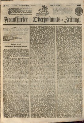 Frankfurter Ober-Post-Amts-Zeitung Donnerstag 15. April 1847