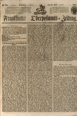 Frankfurter Ober-Post-Amts-Zeitung Dienstag 22. Juni 1847
