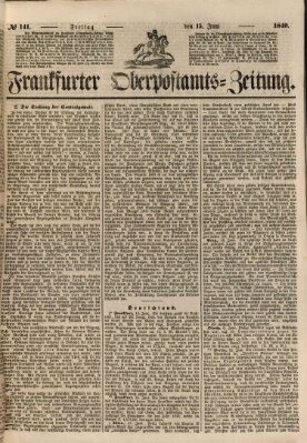 Frankfurter Ober-Post-Amts-Zeitung Freitag 15. Juni 1849