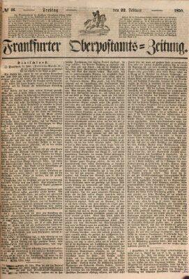 Frankfurter Ober-Post-Amts-Zeitung Freitag 22. Februar 1850