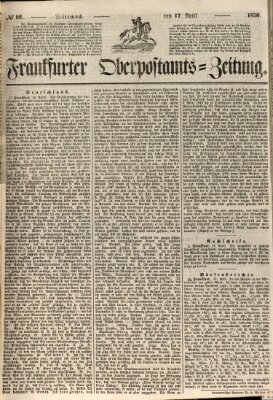 Frankfurter Ober-Post-Amts-Zeitung Mittwoch 17. April 1850