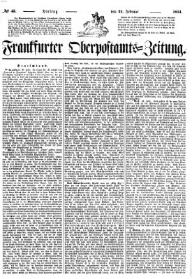 Frankfurter Ober-Post-Amts-Zeitung Freitag 21. Februar 1851