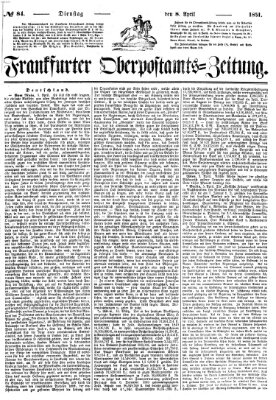 Frankfurter Ober-Post-Amts-Zeitung Dienstag 8. April 1851