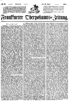 Frankfurter Ober-Post-Amts-Zeitung Freitag 18. April 1851