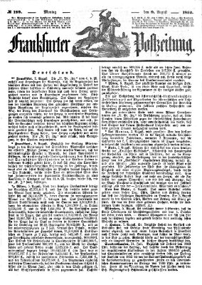 Frankfurter Postzeitung (Frankfurter Ober-Post-Amts-Zeitung) Montag 9. August 1852