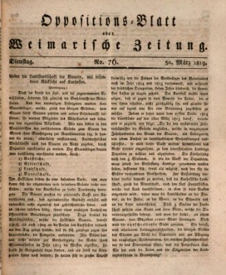 Oppositions-Blatt oder Weimarische Zeitung Dienstag 30. März 1819