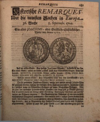 Historische Remarques über neuesten Sachen in Europa des ... Jahres Dienstag 5. September 1702