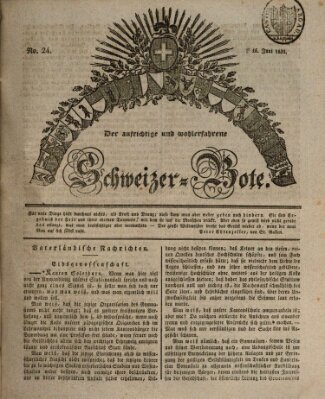 Der aufrichtige und wohlerfahrene Schweizer-Bote (Der Schweizer-Bote) Donnerstag 16. Juni 1831