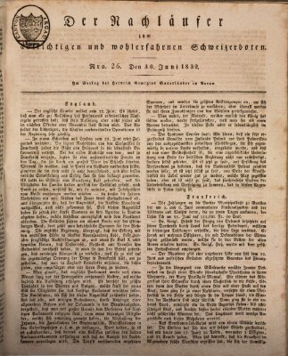 Der aufrichtige und wohlerfahrene Schweizer-Bote (Der Schweizer-Bote) Samstag 30. Juni 1832