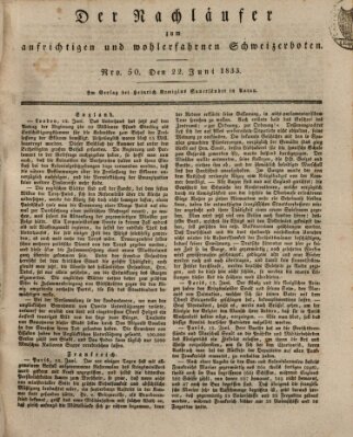 Der aufrichtige und wohlerfahrene Schweizer-Bote (Der Schweizer-Bote) Samstag 22. Juni 1833