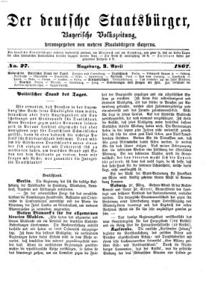 Der deutsche Staatsbürger Mittwoch 3. April 1867