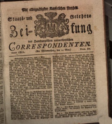 Staats- und gelehrte Zeitung des Hamburgischen unpartheyischen Correspondenten Mittwoch 19. Mai 1802