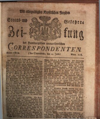 Staats- und gelehrte Zeitung des Hamburgischen unpartheyischen Correspondenten Samstag 24. Juli 1802