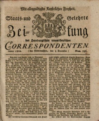 Staats- und gelehrte Zeitung des Hamburgischen unpartheyischen Correspondenten Mittwoch 8. Dezember 1802