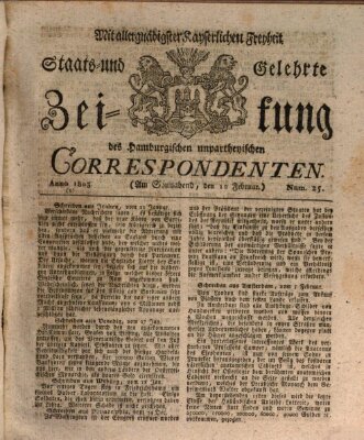 Staats- und gelehrte Zeitung des Hamburgischen unpartheyischen Correspondenten Samstag 12. Februar 1803