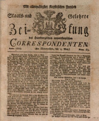 Staats- und gelehrte Zeitung des Hamburgischen unpartheyischen Correspondenten Mittwoch 25. Mai 1803