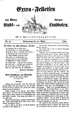 Extra-Felleisen (Würzburger Stadt- und Landbote) Donnerstag 11. April 1861