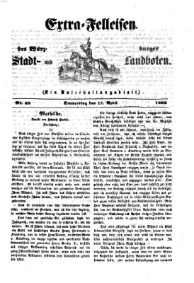 Extra-Felleisen (Würzburger Stadt- und Landbote) Donnerstag 17. April 1862