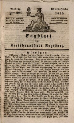 Tagblatt für die Kreishauptstadt Augsburg (Augsburger Tagblatt) Montag 11. Oktober 1830