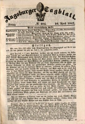 Augsburger Tagblatt Freitag 16. April 1847