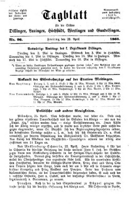 Tagblatt für die Städte Dillingen, Lauingen, Höchstädt, Wertingen und Gundelfingen Freitag 28. April 1865