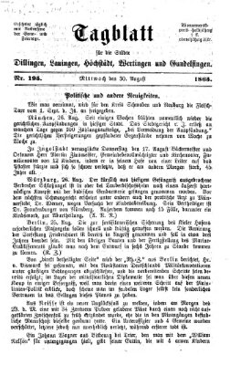 Tagblatt für die Städte Dillingen, Lauingen, Höchstädt, Wertingen und Gundelfingen Mittwoch 30. August 1865