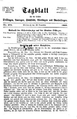 Tagblatt für die Städte Dillingen, Lauingen, Höchstädt, Wertingen und Gundelfingen Mittwoch 29. November 1865