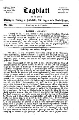 Tagblatt für die Städte Dillingen, Lauingen, Höchstädt, Wertingen und Gundelfingen Samstag 9. Dezember 1865