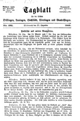 Tagblatt für die Städte Dillingen, Lauingen, Höchstädt, Wertingen und Gundelfingen Mittwoch 27. Dezember 1865