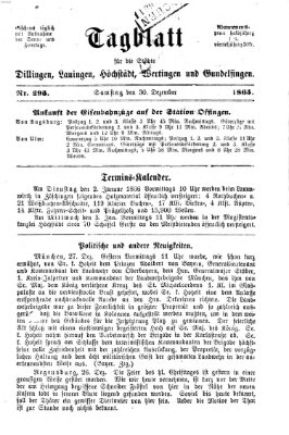 Tagblatt für die Städte Dillingen, Lauingen, Höchstädt, Wertingen und Gundelfingen Samstag 30. Dezember 1865