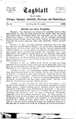 Tagblatt für die Städte Dillingen, Lauingen, Höchstädt, Wertingen und Gundelfingen Freitag 12. Januar 1866