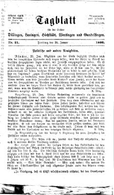Tagblatt für die Städte Dillingen, Lauingen, Höchstädt, Wertingen und Gundelfingen Freitag 26. Januar 1866