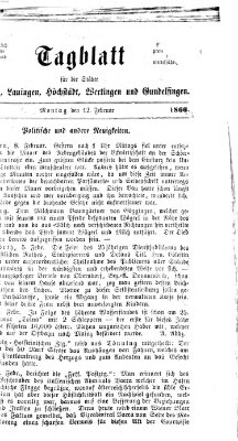 Tagblatt für die Städte Dillingen, Lauingen, Höchstädt, Wertingen und Gundelfingen Montag 12. Februar 1866