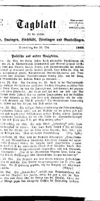 Tagblatt für die Städte Dillingen, Lauingen, Höchstädt, Wertingen und Gundelfingen Samstag 26. Mai 1866