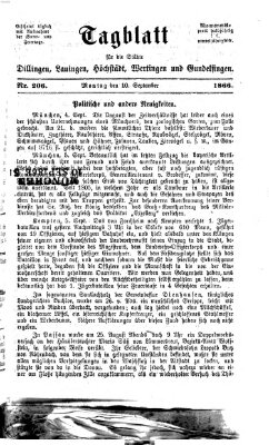 Tagblatt für die Städte Dillingen, Lauingen, Höchstädt, Wertingen und Gundelfingen Montag 10. September 1866