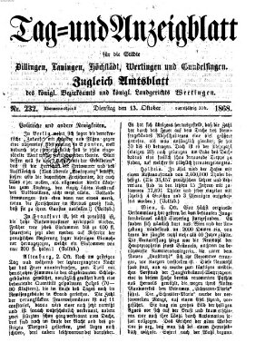 Tag- und Anzeigblatt für die Städte Dillingen, Lauingen, Höchstädt, Wertingen und Gundelfingen (Tagblatt für die Städte Dillingen, Lauingen, Höchstädt, Wertingen und Gundelfingen) Dienstag 13. Oktober 1868