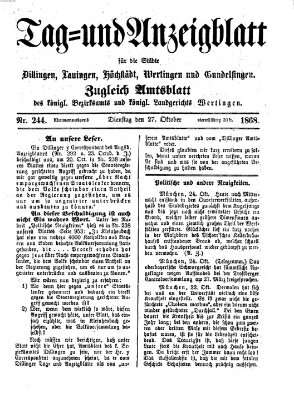 Tag- und Anzeigblatt für die Städte Dillingen, Lauingen, Höchstädt, Wertingen und Gundelfingen (Tagblatt für die Städte Dillingen, Lauingen, Höchstädt, Wertingen und Gundelfingen) Dienstag 27. Oktober 1868