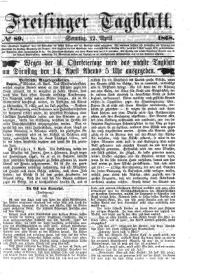 Freisinger Tagblatt (Freisinger Wochenblatt) Sonntag 12. April 1868